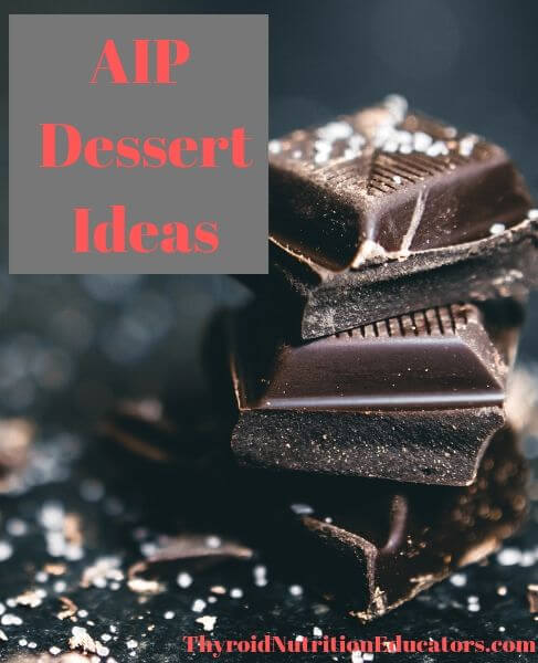 AIP Dessert Ideas | Thyroid Nutrition Educators